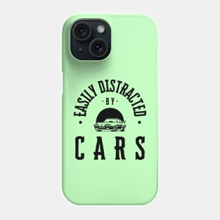 Easily Distracted By Cars Phone Case