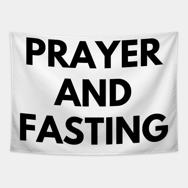 PRAYER AND FASTING Tapestry by everywordapparel