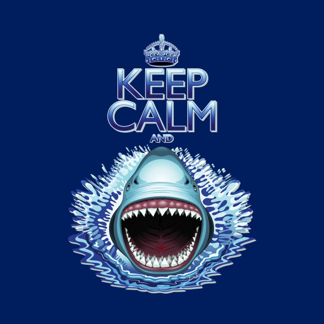 Keep Calm and...Shark Jaws Attack! by BluedarkArt