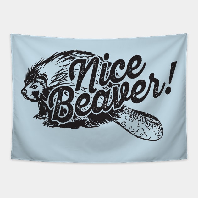 Nice Beaver Tapestry by lavdog