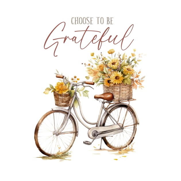 Choose To Be Grateful by LimeGreen