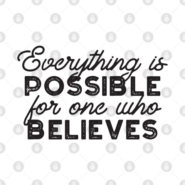 Everything is possible for one who believes Mark 9:23 by FlinArt