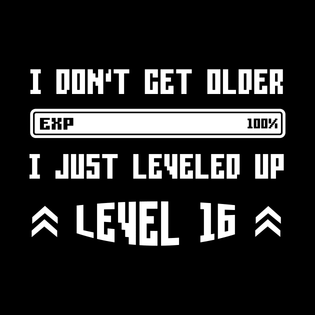 I Leveled Up 16th Birthday Funny Gamer Gaming Gift Idea by Eugen_Design