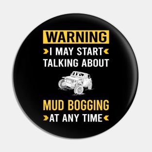 Warning Mud Bogging Mudding Pin