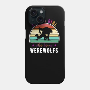 Retro Vintage Just a Girl Loves Werewolf Funny Phone Case