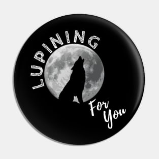 Lupining for you design with white text and full wolf shape (MD23QU001c) Pin