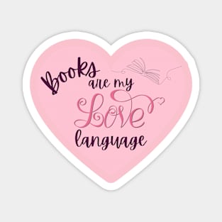 Books are my love language Magnet