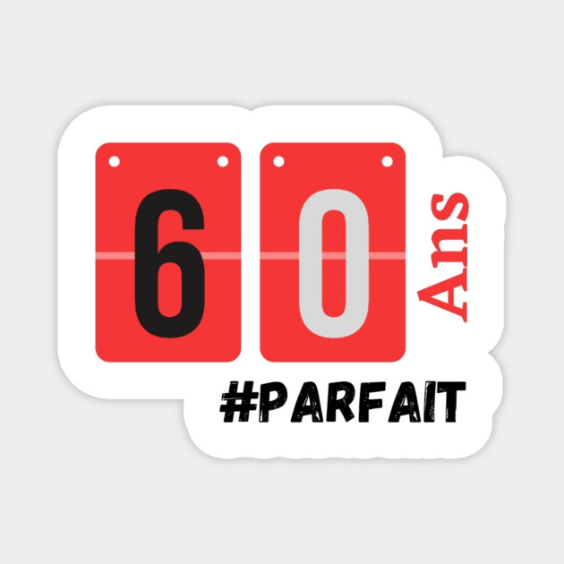 Anniversaire 60 Ans Anniversaire 60 Magnet Teepublic Anniversaire 60 Ans Anniversaire 60 Magnet Teepublic