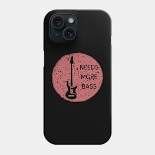 Needs More Bass Phone Case