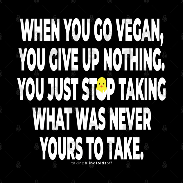 Vegan Activist Graphics #takingblindfoldsoff 26 by takingblindfoldsoff