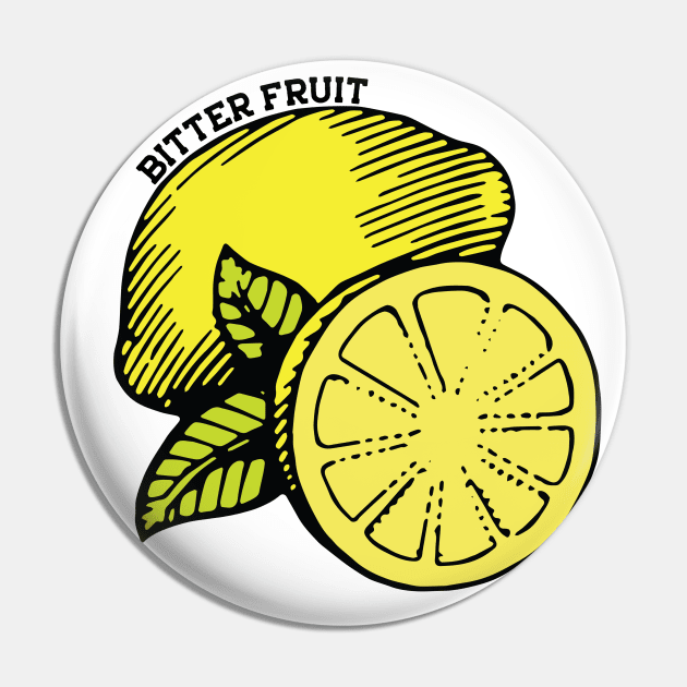 Bitter Fruit Pin by Nataliatcha23