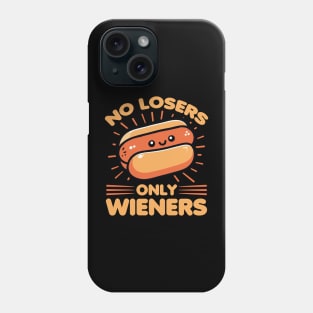 No Losers Only Wieners Funny Pun For Hot Dog Lover Phone Case