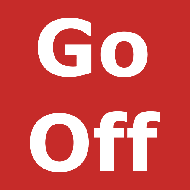 Go Off by Quarantique