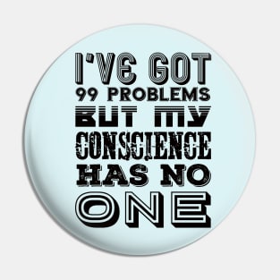 CONSCIENCE Pin