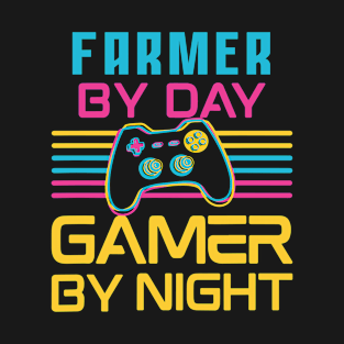 Farmer by day gamer by night T-Shirt