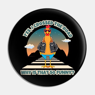 Chicken Crossing The Road Pin