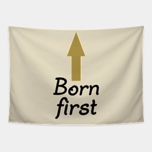 Born First. Twin Design. Tapestry