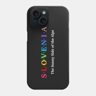 Slovenia, The Sunny Side of the Alps. Phone Case