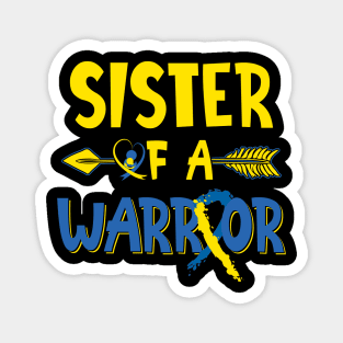 Sister Of A Warrior Down Syndrome Awareness Magnet