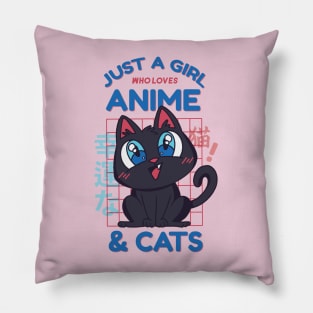 Just a Girl Who Loves Anime and Cats Pillow