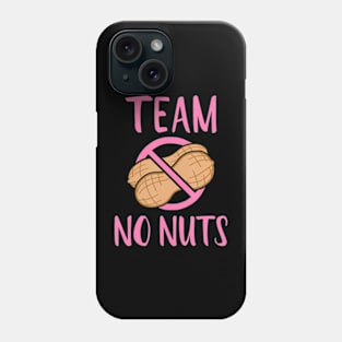 Team No Nuts Girl" Gender Reveal Party Phone Case