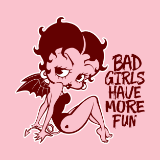 BETTY BOOP - Bad girls have more fun T-Shirt