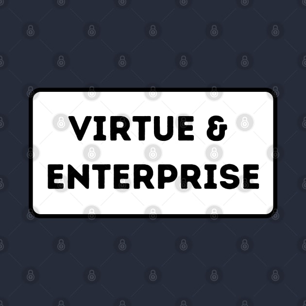 Virtue and Enterprise by Arrowwood Creative