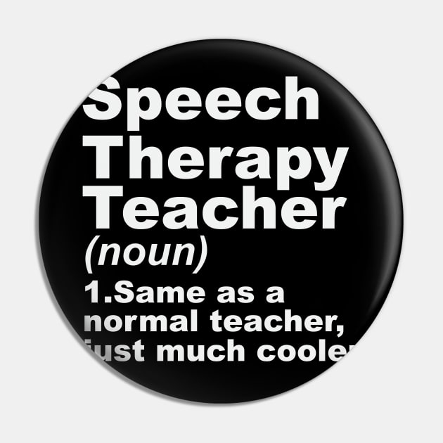 Speech Language Teacher Definition Funny SLP Pin by Visual Vibes