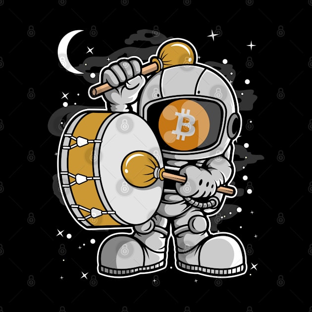 Astronaut Drummer Bitcoin BTC Coin To The Moon Crypto Token Cryptocurrency Blockchain Wallet Birthday Gift For Men Women Kids by Thingking About