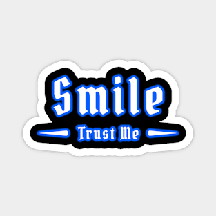 Smile, Trust Me - 05 Magnet