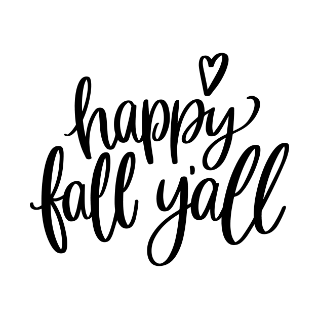 Happy Fall Y'all by chrissyloo