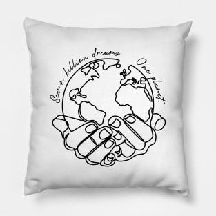 'Seven Billion Dreams, One Planet' Environment Shirt Pillow