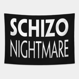 SCHIZO NIGHTMARE Tapestry