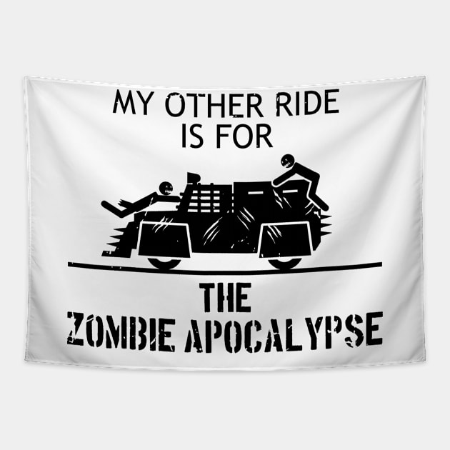 My Other Ride is for the Zombie Apocalypse - black Tapestry by CCDesign