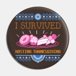 I Survived Hosting Thanksgiving Pin