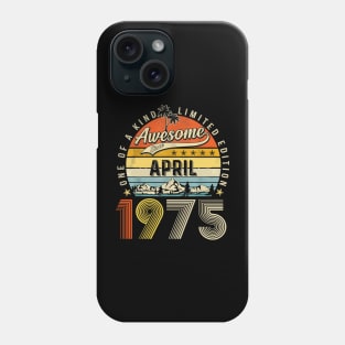 Awesome Since April 1975 Vintage 48th Birthday Phone Case