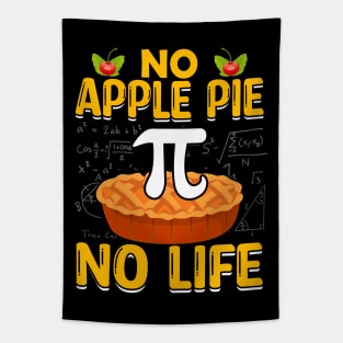 Funny math Pi Day No Apple Pie No Life Tapestry