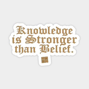 Knowledge Is Stronger Than Belief Magnet