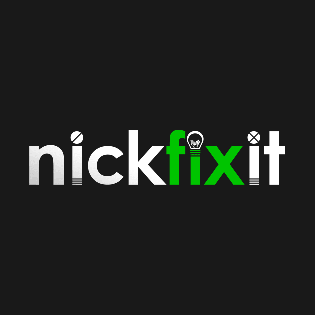 Nickfixit by nickfixit