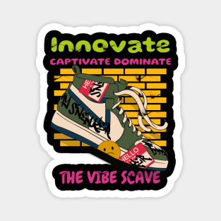 Innovate captivate dominate the vibe scape Magnet