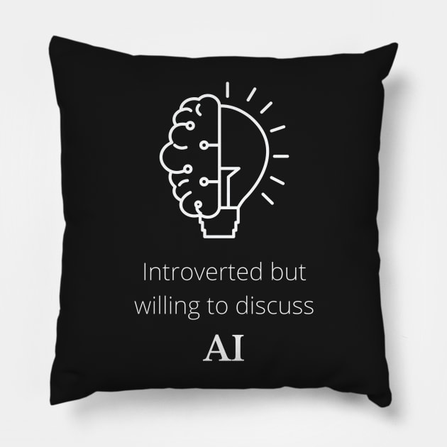 Introverted but willing to discuss AI Pillow by devteez