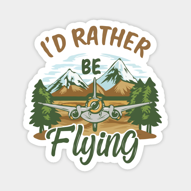 I'd Rather Be Flying. Retro Aircraft Magnet by Chrislkf