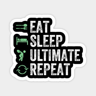 Eat sleep ultimate repeat Magnet