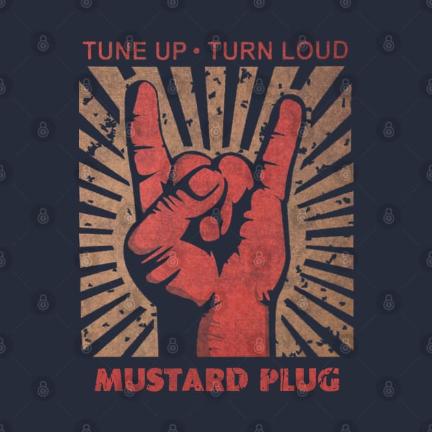 Tune up . Turn Loud Mustard Plug by MenGemeyMashkan