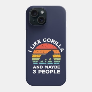 I Like Gorilla and Maybe 3 People, Retro Vintage Sunset with Style Old Grainy Grunge Texture Phone Case