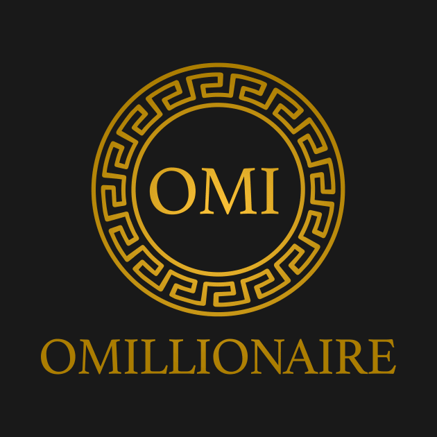 OMI Millionaire - Omillionaire Design - Gold OMI by info@dopositive.co.uk