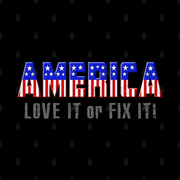 AMERICA "Love it or Fix It" by marengo