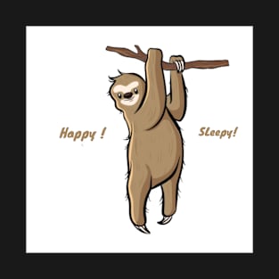 sloth happy and sleepy funny t-shirt T-Shirt