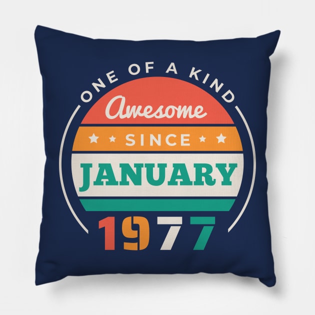 Retro Awesome Since January 1977 Birthday Vintage Bday 1977 Pillow by Now Boarding