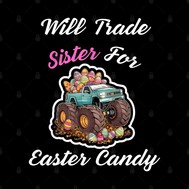 Will Trade Sister For Easter Candy by Dylante